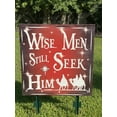 thumbnail image 1 of Red Wisemen Still Seek Him Sign, 1 of 7
