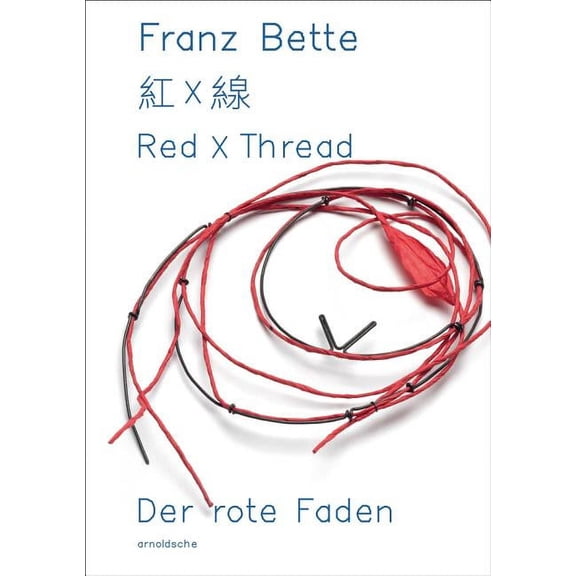Red X Thread: Franz Bette - Jewellery (Paperback)