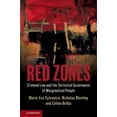 thumbnail image 1 of Red Zones: Criminal Law and the Territorial Governance of Marginalized People, (Paperback), 1 of 1