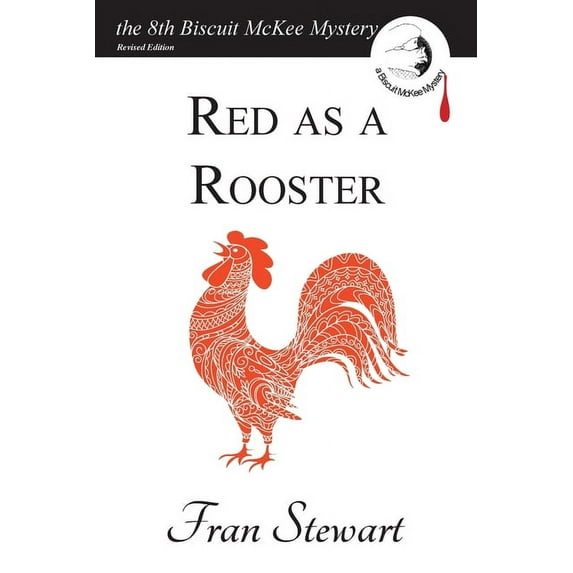 Biscuit McKee Mysteries: Red as a Rooster (Paperback)