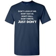 thumbnail image 1 of RedBarn Don't Look at Me Just Don't Novelty Best For Your Angry Friend Mens Graphic T Shirts, 1 of 3