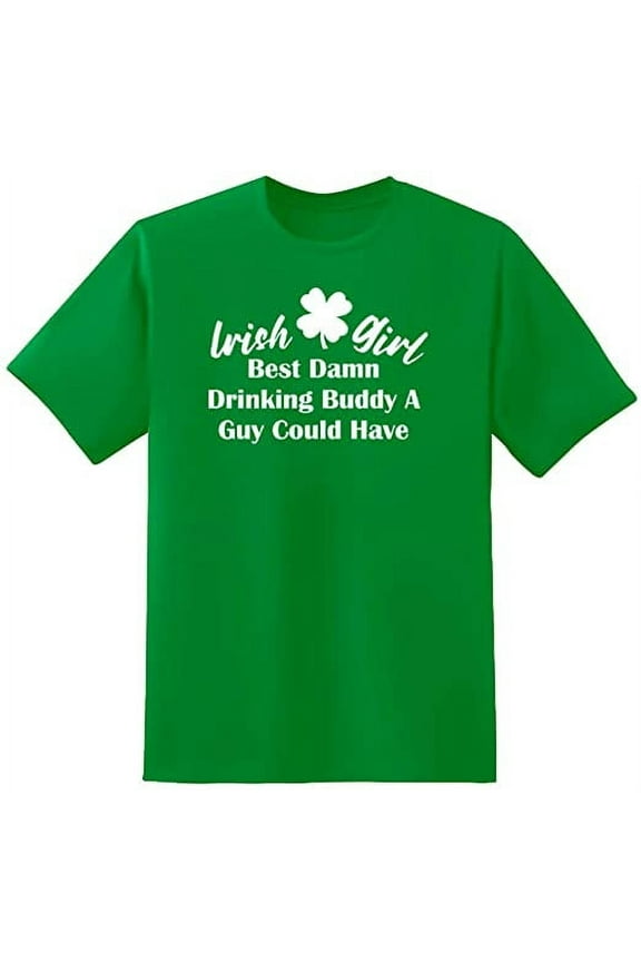 Girl Best Da*n Buddy A Guy Could Have Novelty Sarcastic Funny Mens Graphic T Shirts