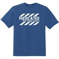 thumbnail image 1 of RedBarn Heavily Medicated For Your Safety Health Is Wealth Doctors Gift Sarcastic Graphic T Shirt, 1 of 2