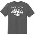thumbnail image 1 of RedBarn Hold On Let Me Overthink This Novelty Sarcastic Funny Mens Graphic T Shirts, 1 of 2