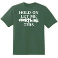 thumbnail image 1 of RedBarn Hold On Let Me Overthink This Novelty Sarcastic Funny Mens Graphic T Shirts, 1 of 2