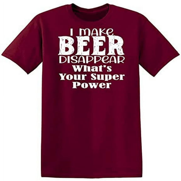 RedBarn I Make Beer Disappear What is Your Super Power Too Funny Sarcastic Mens Graphic T Shirts