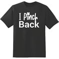 thumbnail image 1 of RedBarn I Pinch Back Novelty Sarcastic Funny Mens Graphic T Shirts, 1 of 2