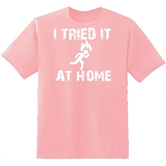 RedBarn I Tried It At Home Essential Funny Lover Sarcastic Mens Graphic T Shirts