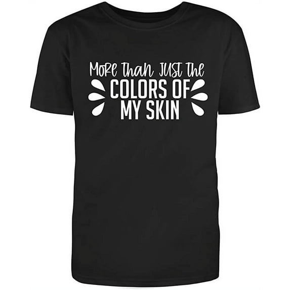 RedBarn More Than Just The Colors Of My Skin Care Funny Saying Great Gift Adult Humor Sarcastic Mens Graphic T Shirts