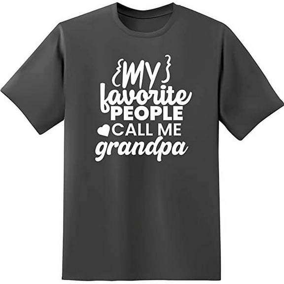 RedBarn My Favorite People Call Me Grandpa Love Tee Grandpa Gift From Family Sarcastic Graphic T Shirt