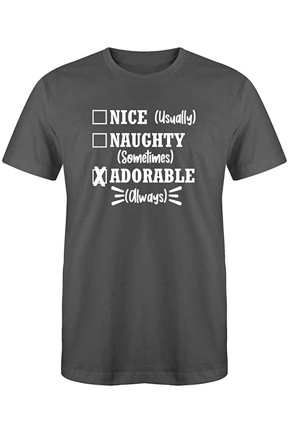 Nice Naughty Adorable Great Gift Novelty Sarcastic Funny Mens Graphic T Shirts