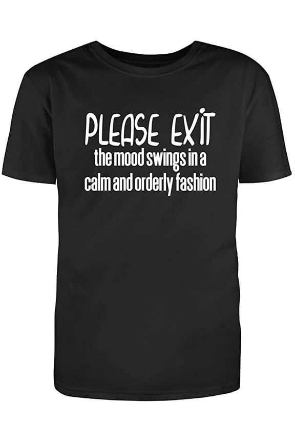 RedBarn Please Exit The Mood Swings In A Calm And Orderly Fashion Novelty Sarcastic Funny Mens Graphic T Shirts