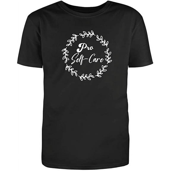 RedBarn Pro Self Care Novelty Sarcastic Funny Mens Graphic T Shirts