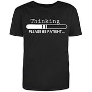 RedBarn " Thinking Please Be Patient " - Men's Novelty Sarcastic Funny T Shirt - Pre Shrunk, Heavy Weight - 100% Cotton Shirt - Awesome Quality Tees - Black T-Shirt (2X large)