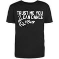 thumbnail image 1 of RedBarn "Trust Me, You Can Dance #B*** Men's Cotton T Shirt Black Small, 1 of 1