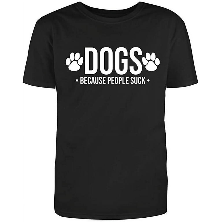 Funny I Like About People Their Dogs T-Shirt Joke Sarcastic Funny I Like About People Their Dogs T-Shirt Joke Sarcastic