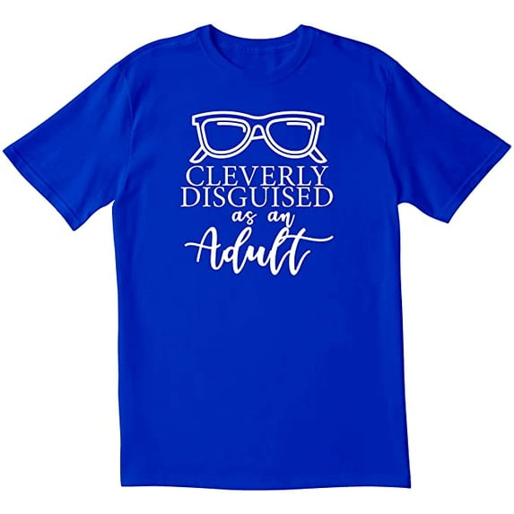 RedBarn Unisex Half Sleeves Cotton Cleverly Disguised As an Adult Funny T Shirt