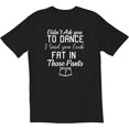 thumbnail image 1 of RedBarn Unisex Half Sleeves Cotton Didn’t Ask You to Dance Funny T Shirt, 1 of 2