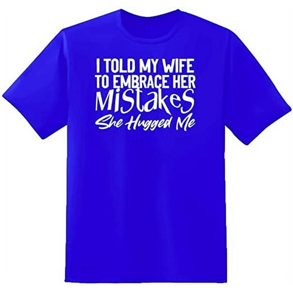 RedBarn Unisex Royal Blue Half Sleeves Cotton I Told My Wife Graphic T Shirt Royal Blue Medium