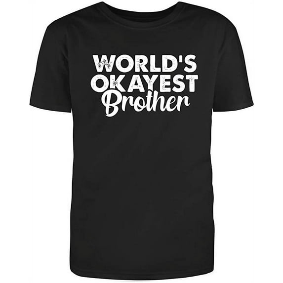 RedBarn Worlds Okayest Brother Siblings Presents Funny Family Gift To Big Brother Mens Graphic T Shirts