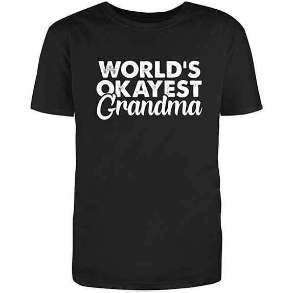 RedBarn Worlds Okayest Grandma Funny Family Gift For Gradma On His Birthday Lover Sarcastic Mens Graphic T Shirts
