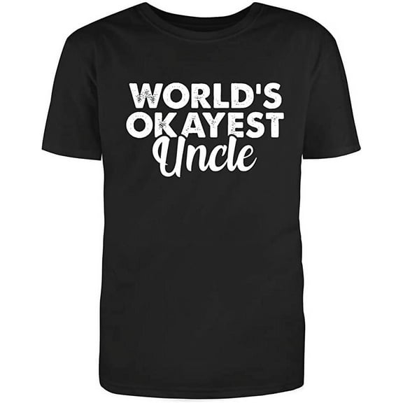 RedBarn Worlds Okayest Uncle Funny Family Gift For Uncle Lover Humor Sarcastic Mens Graphic T Shirts