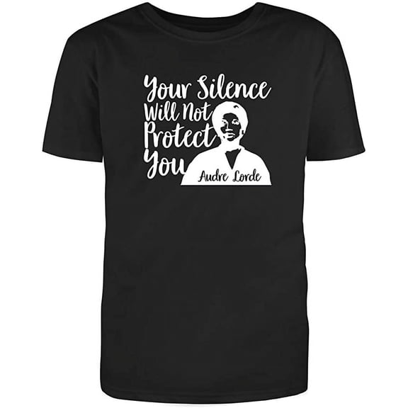 RedBarn Your Silence Will Not Protect You Essays By Audre Lorde Great Gift Tee Lover Sarcastic Mens Graphic T Shirts