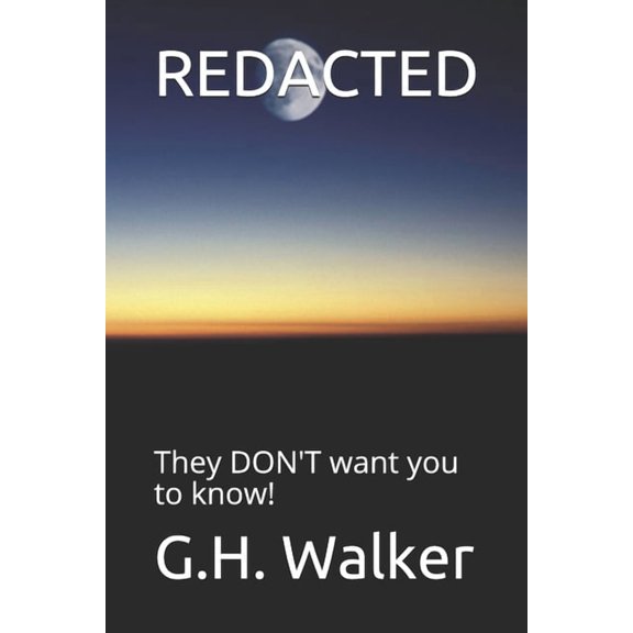 Redacted: They DON'T want you to know!, (Paperback)