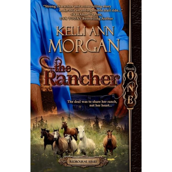 Redbourne The Rancher: Redbourne Series Book One - Cole's Story, Book 1, (Paperback)