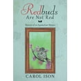 thumbnail image 1 of Redbuds Are Not Red: Memoirs of an Appalachian Woman  Paperback  1664109463 9781664109469 Carol Ison, 1 of 1