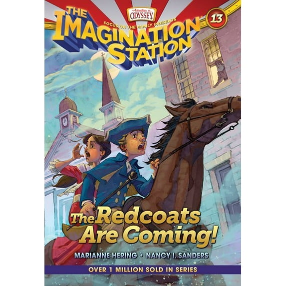 Redcoats Are Coming (Adventures In Odyssey The Imagination Station #13)