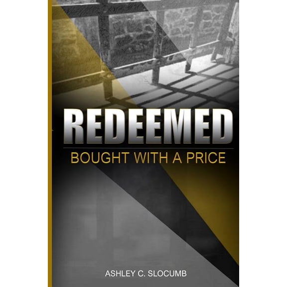 Redeemed: Bought with a Price, (Paperback)