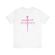Redeemed Christian T-Shirt | Nail Cross Graphic Faith Tee | Religious Apparel for Men & Women | Bible Verse Gift