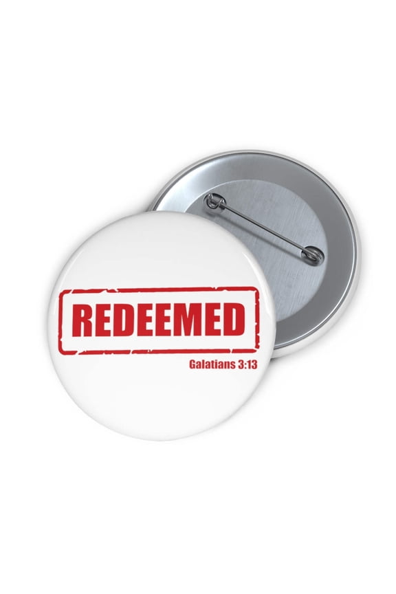 Redeemed Custom Pin Buttons