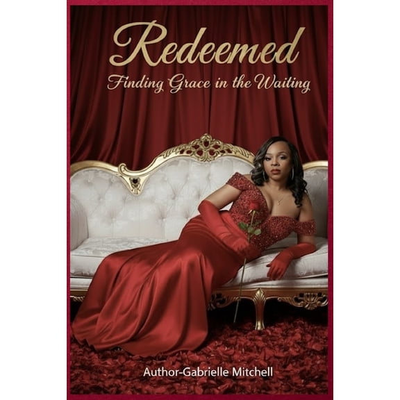 Redeemed: Finding Grace in the Waiting, (Paperback)