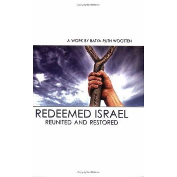 Pre-Owned Redeemed Israel - Reunited and Restored (Paperback) 1886987211 9781886987210