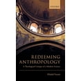 thumbnail image 1 of Redeeming Anthropology: A Theological Critique of a Modern Science, (Hardcover), 1 of 1