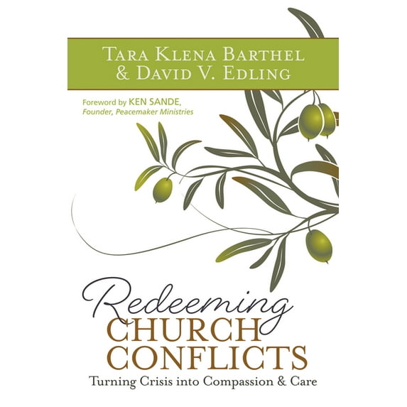 Redeeming Church Conflicts : Turning Crisis Into Compassion and Care (Paperback)