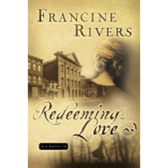 Pre-Owned Redeeming Love (Paperback) 1576738167 9781576738160