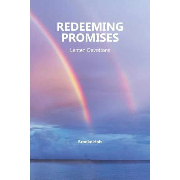 Redeeming Promises: Lenten Devotions, (Paperback)
