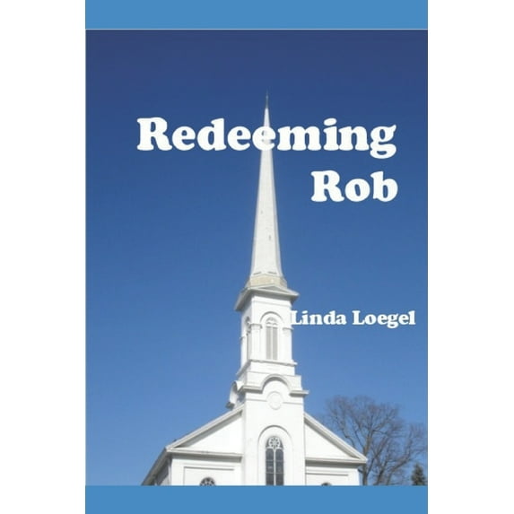 Redeeming Rob, (Paperback)