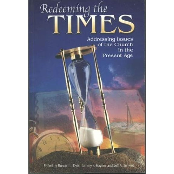 Pre-Owned Redeeming the Times Addressing Issues of the Church in the Present Age, 9780974824109, 0974824100, Paperback,