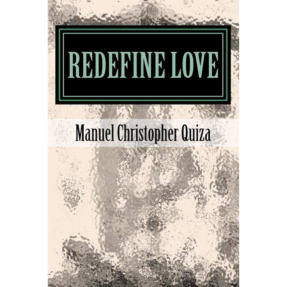 Redefine Love (Paperback)