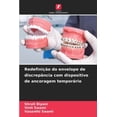 thumbnail image 1 of RedefiniÃ§Ã£o do envelope de discrepÃ¢ncia com dispositivo de ancoragem temporÃ¡rio, (Paperback), 1 of 1