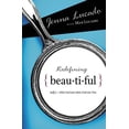 thumbnail image 1 of Redefining Beautiful: What God Sees When God Sees You, (Paperback), 1 of 2