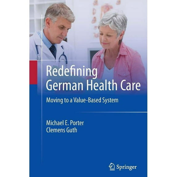 Redefining German Health Care: Moving to a Value-Based System, (Paperback)