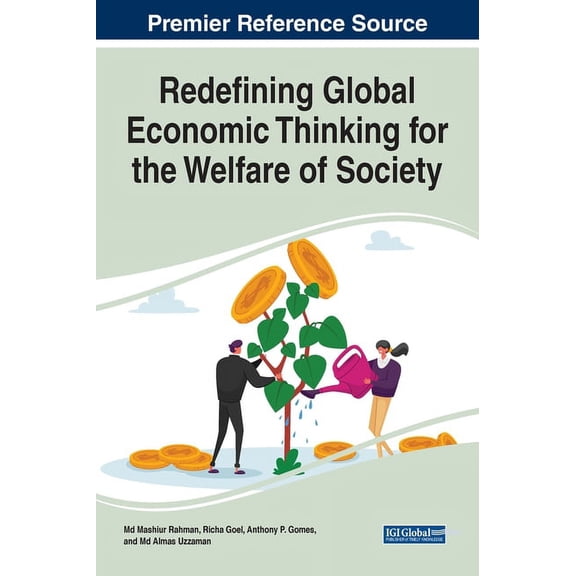 Redefining Global Economic Thinking for the Welfare of Society, (Hardcover)