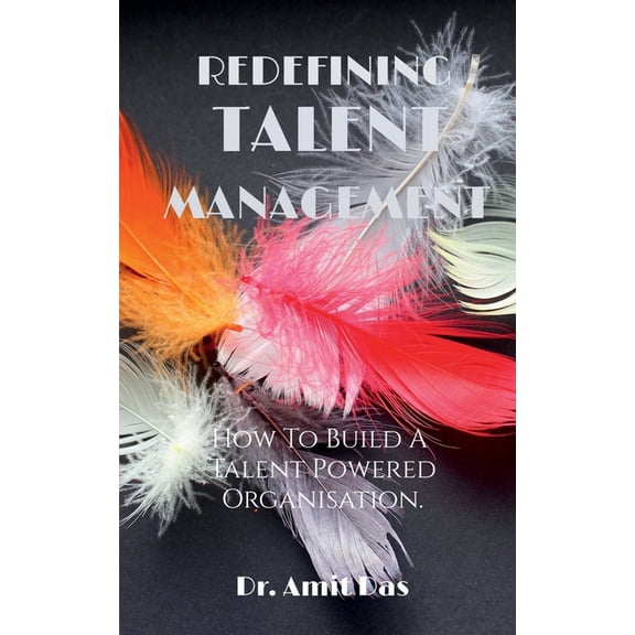 Redefining Talent Management, (Paperback)