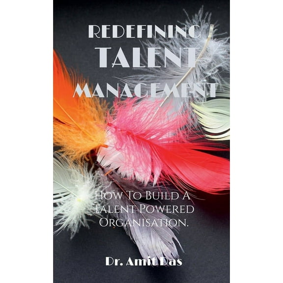 Redefining Talent Management (Paperback)