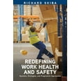 thumbnail image 1 of Redefining Work Health and Safety: Systems, Strategies, and Progressive Approaches, (Paperback), 1 of 1